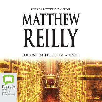 The One Impossible Labyrinth by Matthew Reilly audiobook