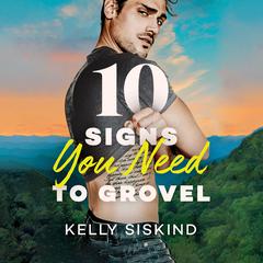 10 Signs You Need to Grovel by Kelly Siskind audiobook