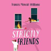 Strictly Friends by  Frances Mensah Williams audiobook