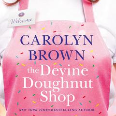 The Devine Doughnut Shop by Carolyn Brown audiobook