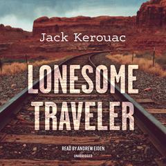 Lonesome Traveler by Jack Kerouac audiobook