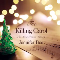 The Killing Carol by Jennifer Bee audiobook