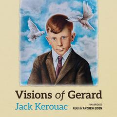 Visions of Gerard by Jack Kerouac audiobook