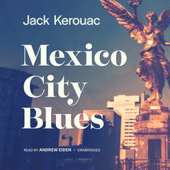 Mexico City Blues by Jack Kerouac audiobook
