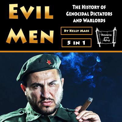 Evil Men by Kelly Mass audiobook