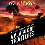 A Plague of Traitors by  DV Berkom audiobook