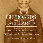 Cupboards All Bared by  Patricia Meredith audiobook