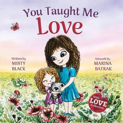 You Taught Me Love by Misty Black audiobook