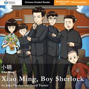 Xiao Ming, Boy Sherlock by  John Pasden audiobook