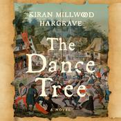 The Dance Tree by  Kiran Millwood Hargrave audiobook