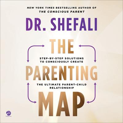 The Parenting Map by Shefali Tsabary audiobook