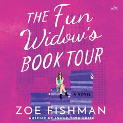 The Fun Widow's Book Tour by Zoe Fishman audiobook