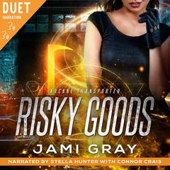 Risky Goods by Jami Gray audiobook