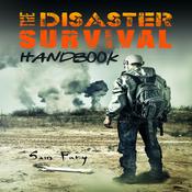 The Disaster Survival Handbook by  Sam Fury audiobook