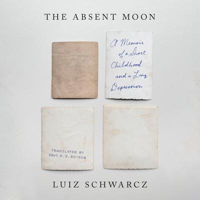 The Absent Moon by Luiz Schwarcz audiobook