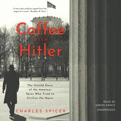 Coffee with Hitler by Charles Spicer audiobook