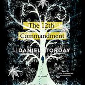 The 12th Commandment by  Daniel Torday audiobook