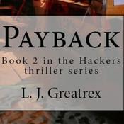 Payback - book 2 in the Hackers series by  L.J. Greatrex audiobook