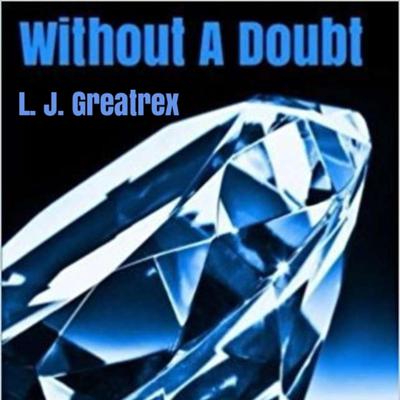 Without A Doubt by L.J. Greatrex audiobook