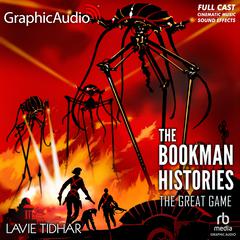 The Great Game [Dramatized Adaptation] by Lavie Tidhar audiobook