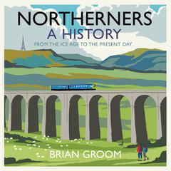 Northerners by Brian Groom audiobook