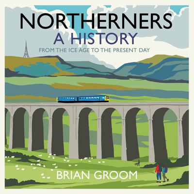 Northerners by Brian Groom audiobook