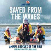 Saved From The Waves by  The RNLI audiobook