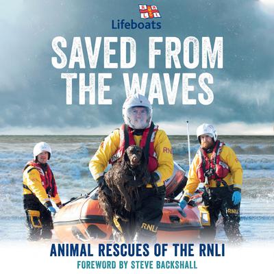Saved From The Waves by The RNLI audiobook