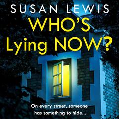 Who's Lying Now? by Susan Lewis audiobook