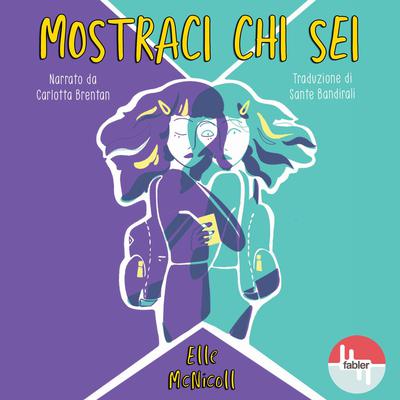 Mostraci chi sei by Elle McNicoll audiobook