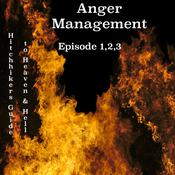Anger Management - Episode 1,2,3 by  SULI Daniel  Johnson audiobook