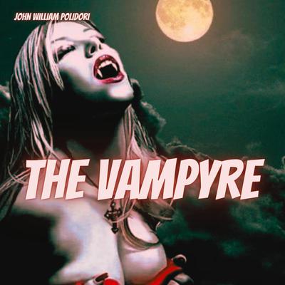 The Vampyre by John William Polidori audiobook