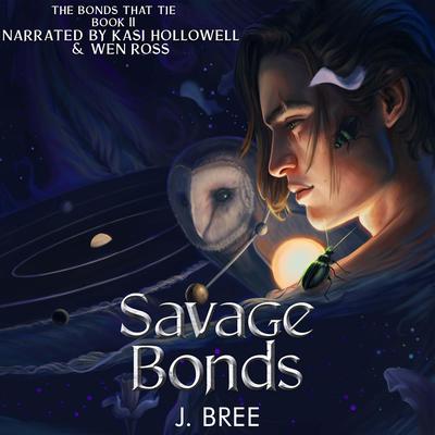 Savage Bonds by J Bree audiobook