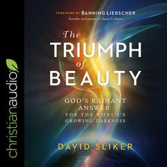 The Triumph of Beauty by David Sliker audiobook