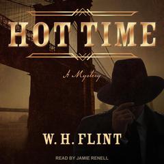 Hot Time by W. H. Flint audiobook