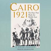 Cairo 1921 by  C. Brad Faught audiobook
