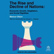 The Rise and Decline of Nations by  Mancur Olson audiobook