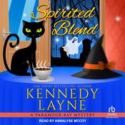 Spirited Blend by  Kennedy Layne audiobook