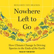 Nowhere Left to Go by  Benjamin von Brackel audiobook