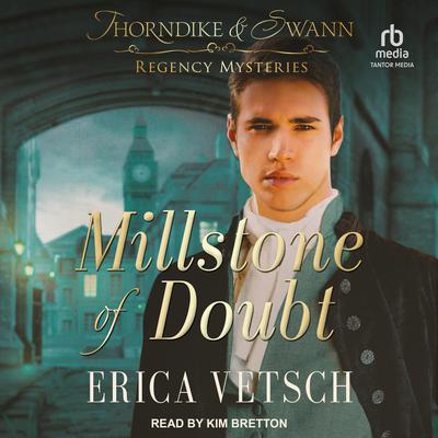Millstone of Doubt by Erica Vetsch audiobook