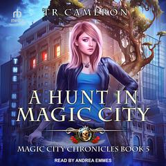 A Hunt in Magic City by Michael Anderle audiobook