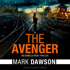 The Avenger by Mark Dawson audiobook