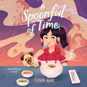A Spoonful of Time by  Flora Ahn audiobook