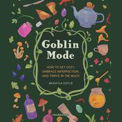 Goblin Mode by  McKayla Coyle audiobook