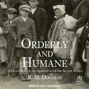 Orderly and Humane by  R. M. Douglas audiobook
