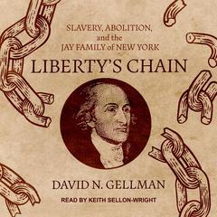Liberty's Chain by David N. Gellman audiobook