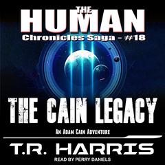 The Cain Legacy by T. R. Harris audiobook