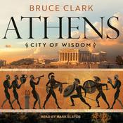 Athens by  Bruce Clark audiobook