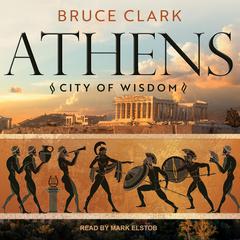 Athens by Bruce Clark audiobook