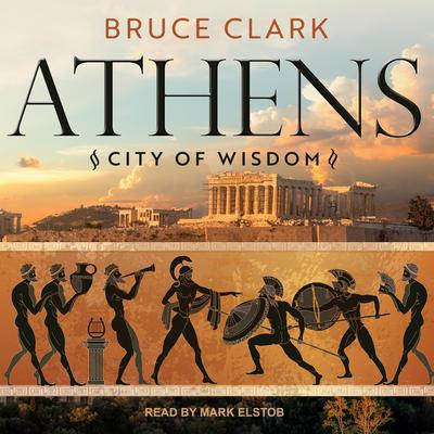 Athens by Bruce Clark audiobook